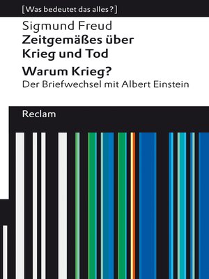 cover image of Zeitgemäßes über Krieg und Tod / Warum Krieg? Der Briefwechsel mit Albert Einstein